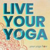 Podcast Live Your Yoga