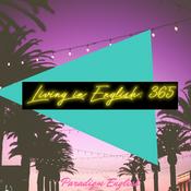 Podcast Living in English: 365 | Speak English | Vocabulary | Fluency | Listening | U.S.A. 🇺🇸
