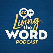 Podcast Living The Word Podcast