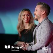 Podcast Living Word Northwest