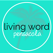 Podcast Living Word Pensacola