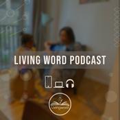 Podcast Living Word Sermons