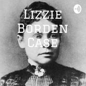 Podcast Lizzie Borden Case