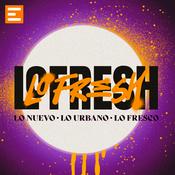 Podcast Lo Fresh, sonido urbano