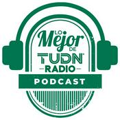 Podcast Lo mejor de TUDN Radio