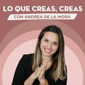 Podcast Lo que creas, creas