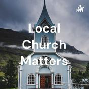 Podcast Local Church Matters