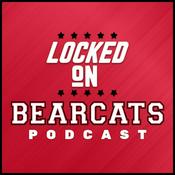 Podcast Locked On Bearcats - Daily Podcast on Cincinnati Bearcats Football & Basketball