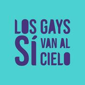 Podcast Los Gays Sí Van Al Cielo