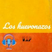 Podcast Los Huevonazos V.I.P
