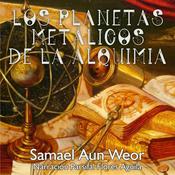 Podcast LOS PLANETAS METÁLICOS DE LA ALQUIMIA