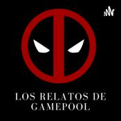 Podcast Los Relatos De Gamepool