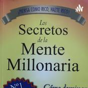 Podcast Los Secretos de la mente millonaria - Archivos De Riqueza