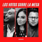 Podcast Los votos sobre la mesa