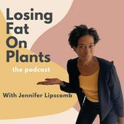Podcast Losing Fat On Plants