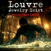 Podcast Louvre Jewelry Heist