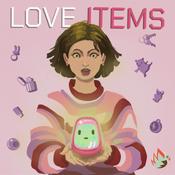 Podcast Love Items