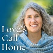 Podcast Love's Call Home