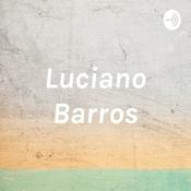 Podcast Luciano Barros