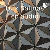 Podcast Luis Salinas en audio