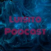 Podcast Luisito Podcast