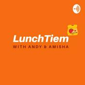 Podcast LunchTiem With Andy & Amisha