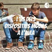 Podcast L'ús dels dispositius mòbils a l'aula