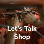 Podcast LWA Presents: Let's Talk Shop