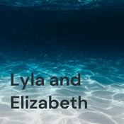 Podcast Lyla and Elizabeth