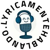 Podcast Lyricamentehablando