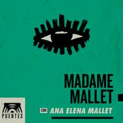 Podcast Madame Mallet