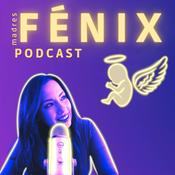 Podcast Madres Fenix