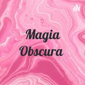 Podcast Magia Obscura