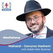 Podcast Maharal - Gevuros Hashem