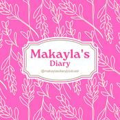 Podcast Makayla’s Diary