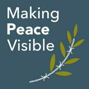 Podcast Making Peace Visible