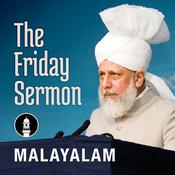 Podcast Malayalam Friday Sermon by Head of Ahmadiyya Muslim Community