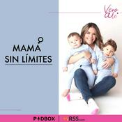 Podcast MAMÁ SIN LÍMITES