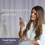 Podcast Manifestación Podcast · @camirattin