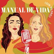 Podcast Manual de Vida (Sin Filtro)
