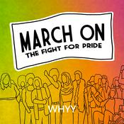 Podcast March On: The Fight for Pride