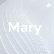 Podcast Mary