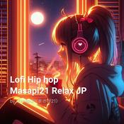 Podcast 【M21】Lofi Hip hop/Relaxing Music