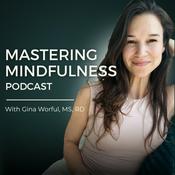 Podcast Mastering Mindfulness™ Podcast