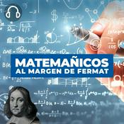 Podcast MATEMAÑICOS, AL MARGEN DE FERMAT