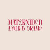 Maternidad, Amor y Drama