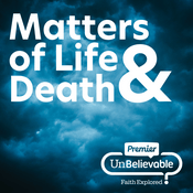 Podcast Matters of Life and Death