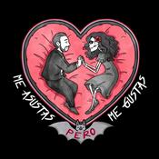 Podcast Me asustas pero me gustas