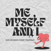 Podcast ME, MYSELF AND I