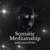 Podcast Somatic Mediumship